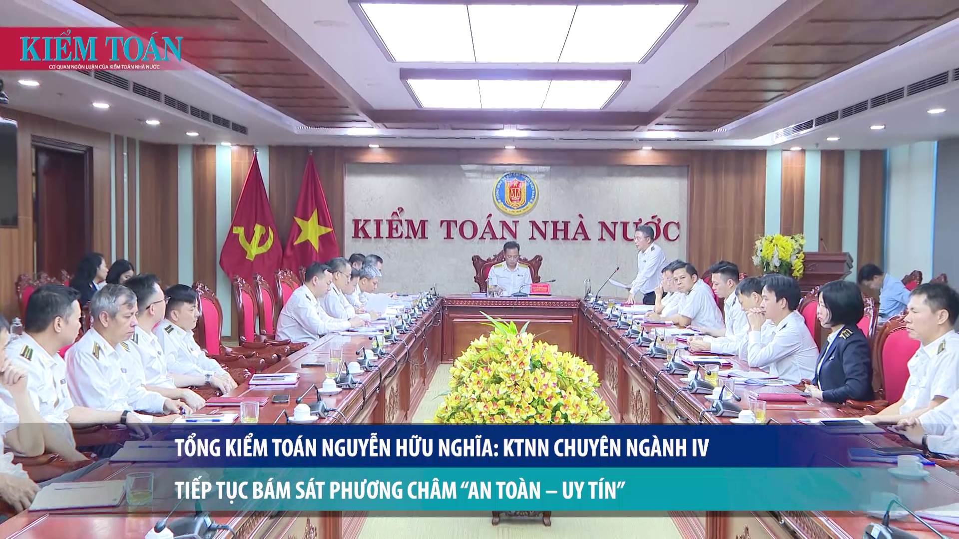 Tổng Kiểm toán Nguyễn Hữu Nghĩa: KTNN chuyên ngành IV tiếp tục bám sát phương châm “An toàn – Uy tín”
