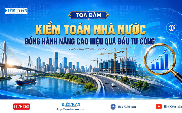 Sáng mai (10/7), Báo Kiểm toán tổ chức Tọa đàm “Kiểm toán nhà nước đồng hành nâng cao hiệu quả đầu tư công”